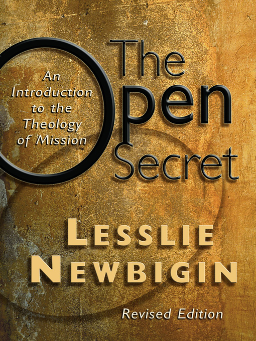 Title details for The Open Secret by Lesslie Newbigin - Available